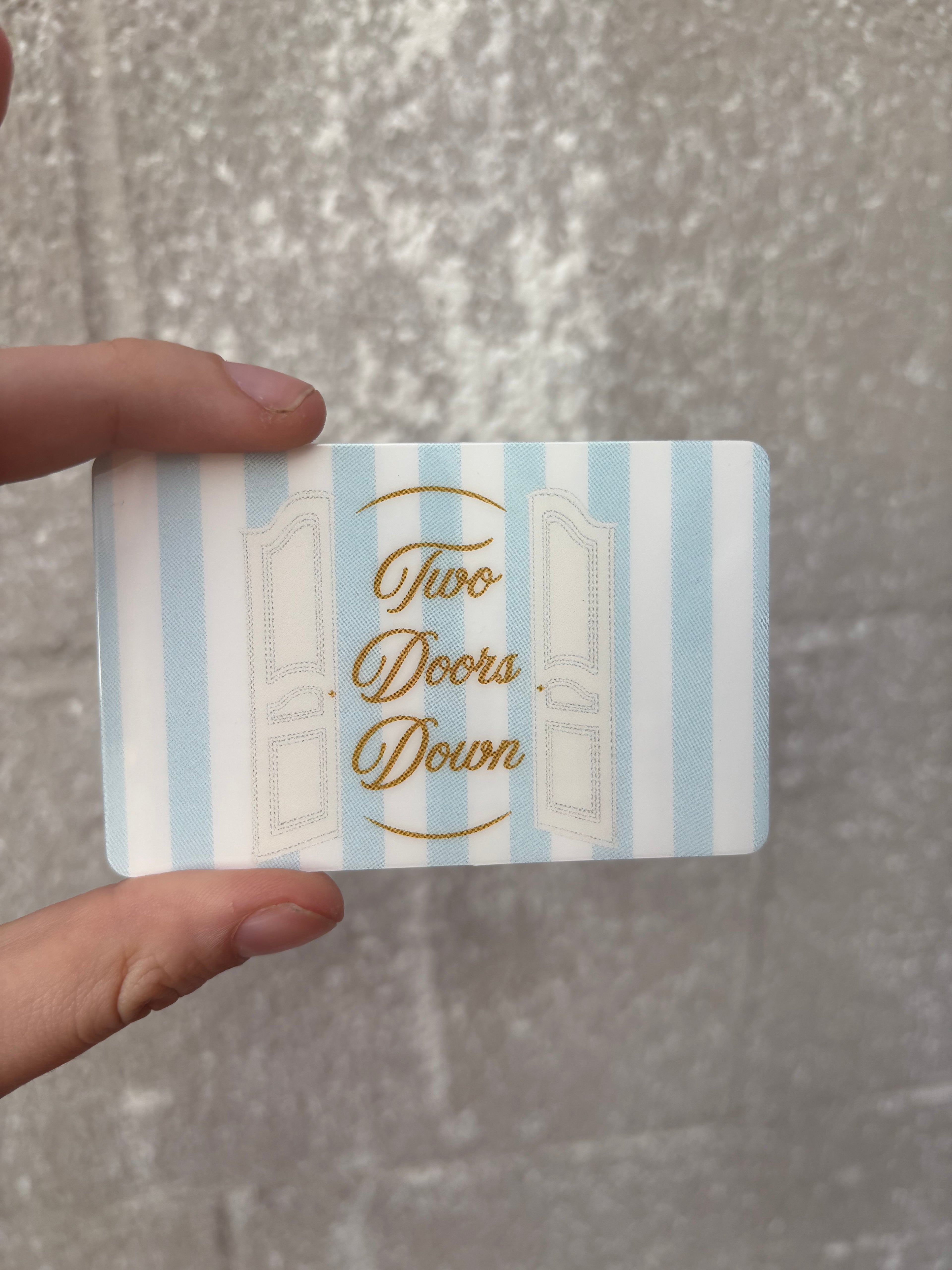 Two Doors Down Gift Card
