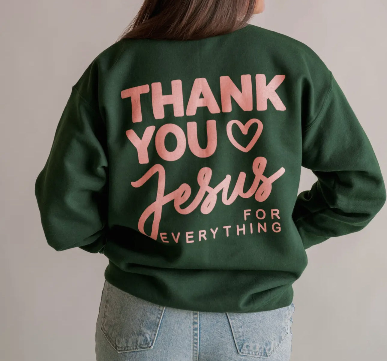 Thank You Jesus Sweatshirt