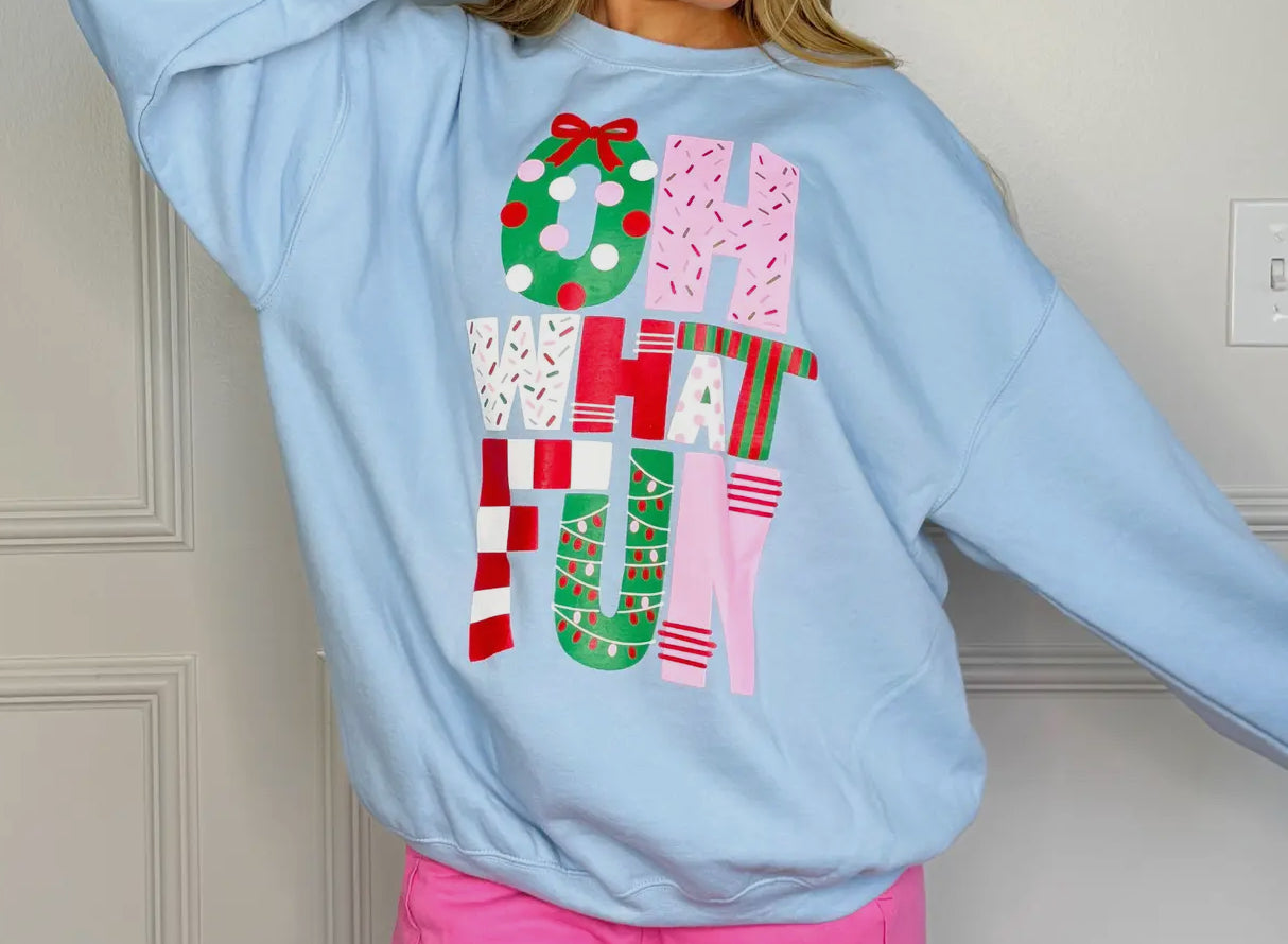 Oh What Fun Sweatshirt